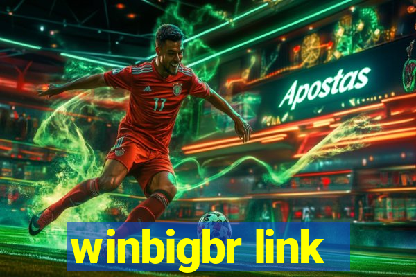 winbigbr link