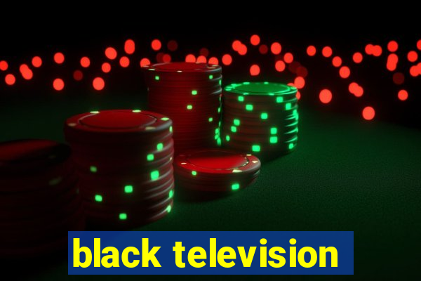 black television