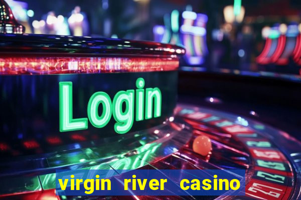 virgin river casino mesquite nv