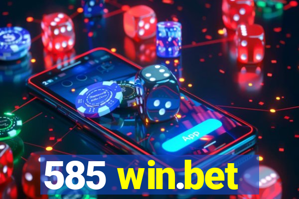 585 win.bet