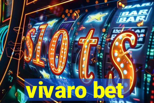 vivaro bet