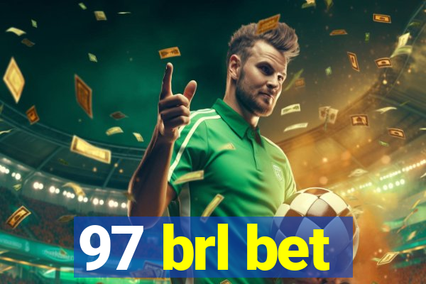 97 brl bet