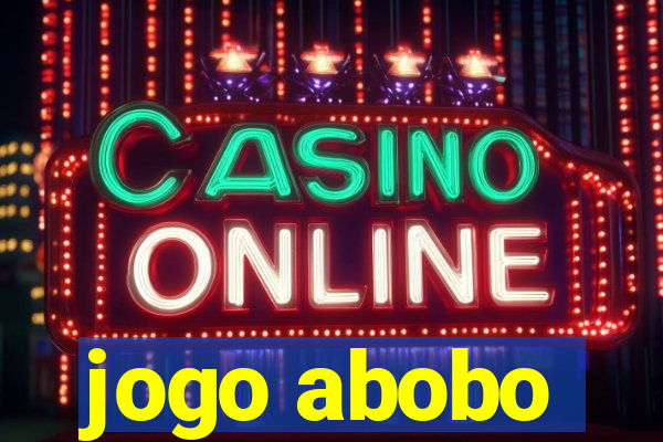 jogo abobo