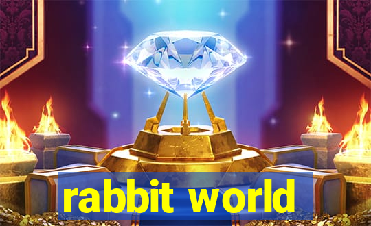 rabbit world