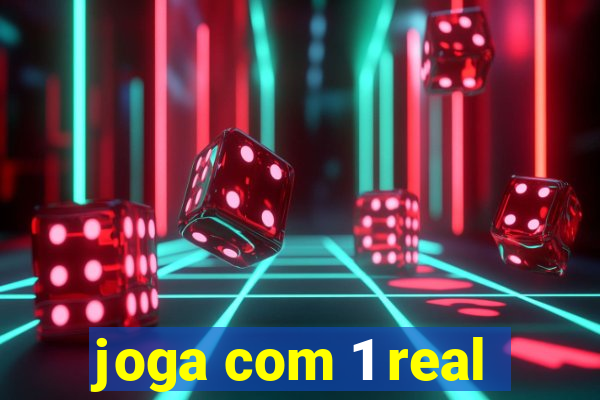 joga com 1 real