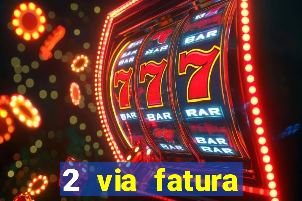 2 via fatura cartao credito bradesco