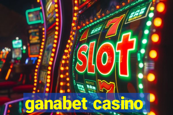 ganabet casino