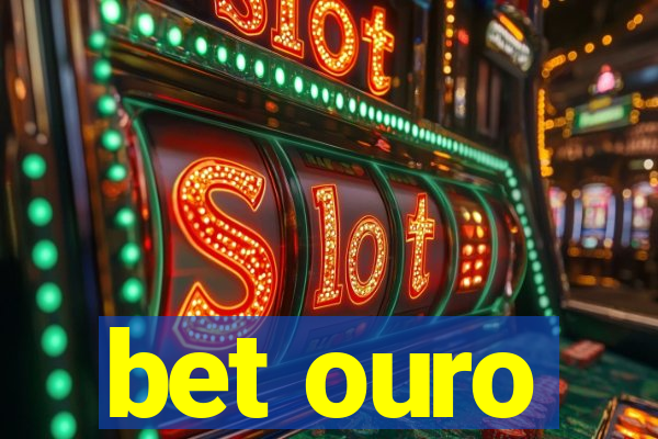 bet ouro