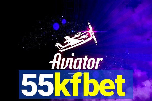 55kfbet