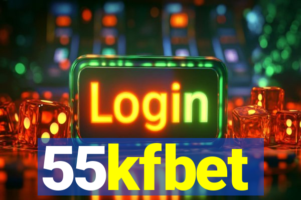 55kfbet