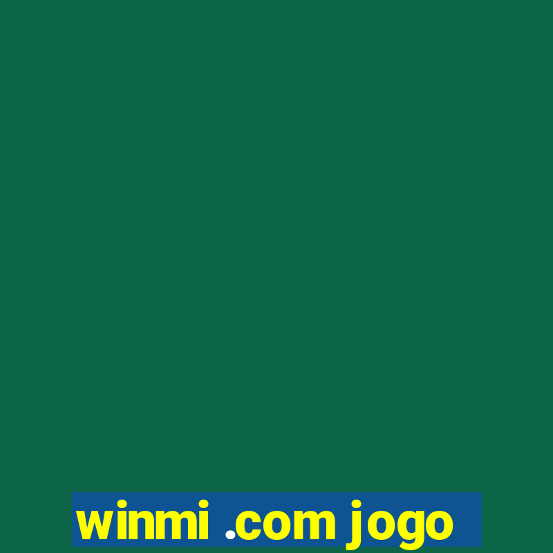 winmi .com jogo