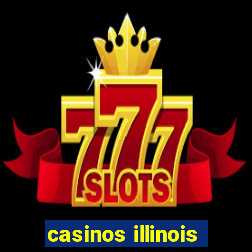 casinos illinois