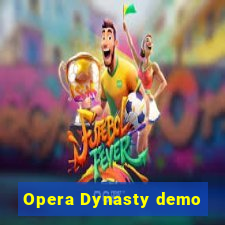 Opera Dynasty demo