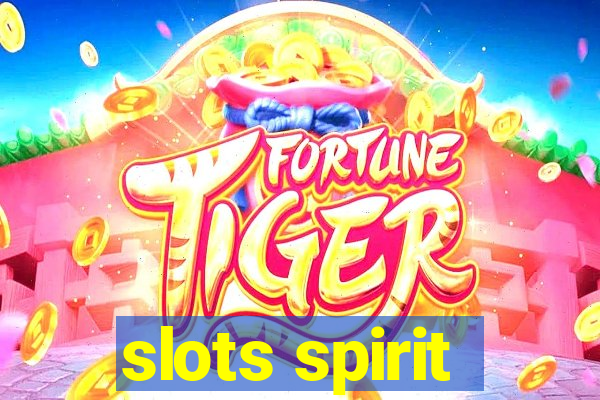 slots spirit