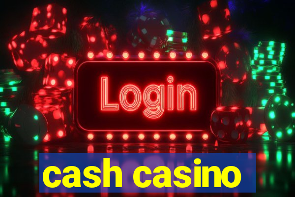 cash casino