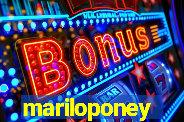 mariloponey