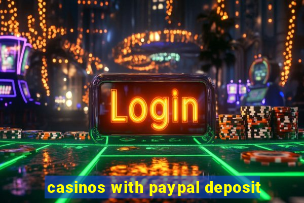 casinos with paypal deposit