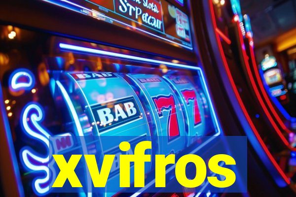 xvifros