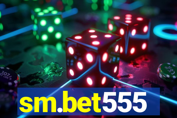 sm.bet555