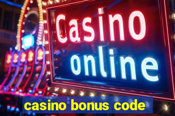 casino bonus code