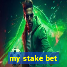 my stake bet