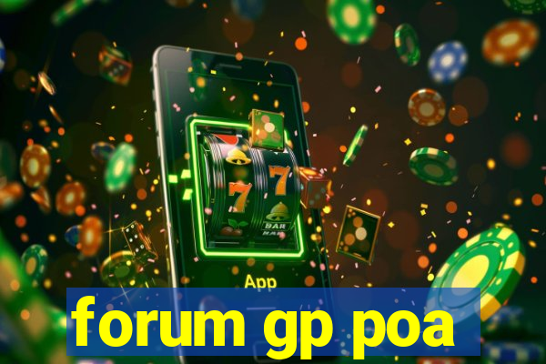 forum gp poa