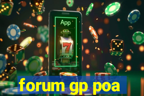 forum gp poa