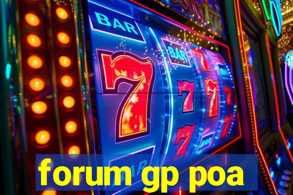 forum gp poa