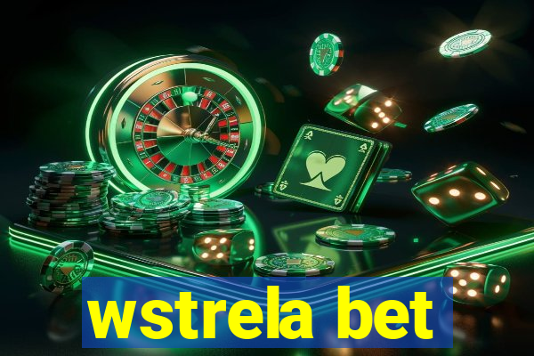 wstrela bet