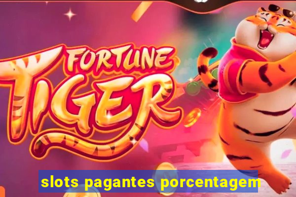 slots pagantes porcentagem