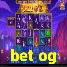 bet og