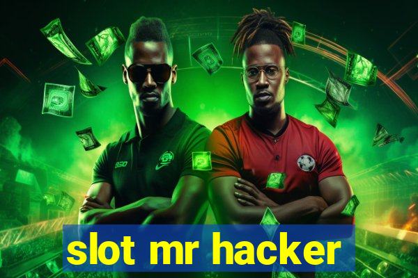 slot mr hacker