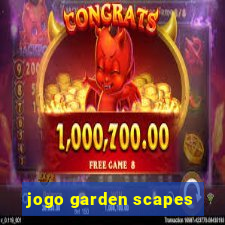 jogo garden scapes