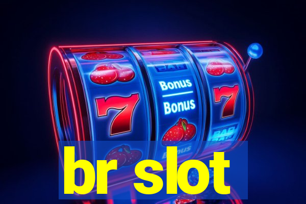 br slot