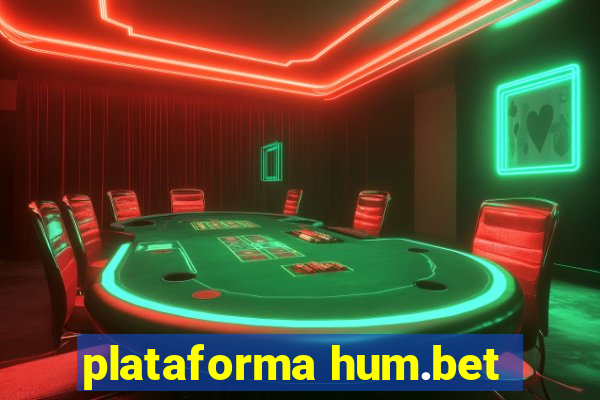 plataforma hum.bet