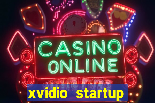 xvidio startup brasil 2024