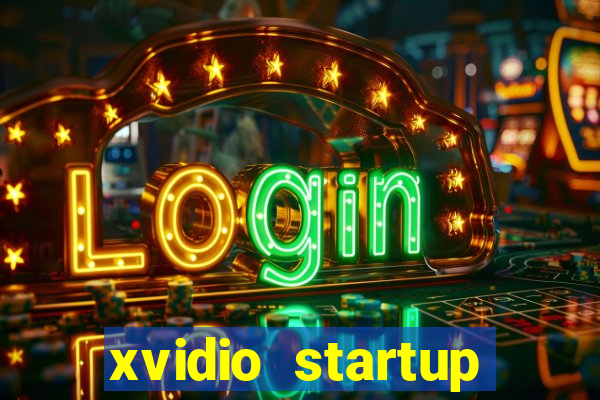 xvidio startup brasil 2024