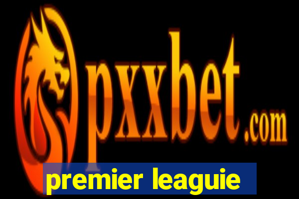 premier leaguie