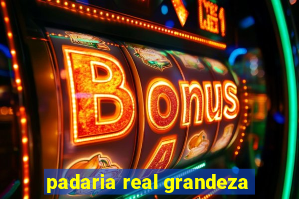 padaria real grandeza