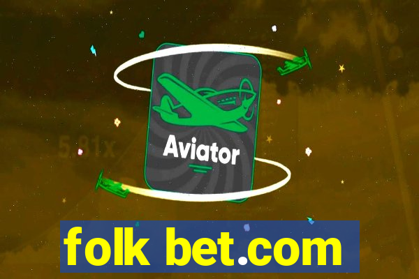 folk bet.com