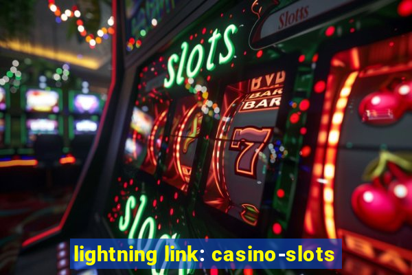 lightning link: casino-slots