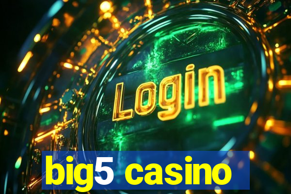 big5 casino