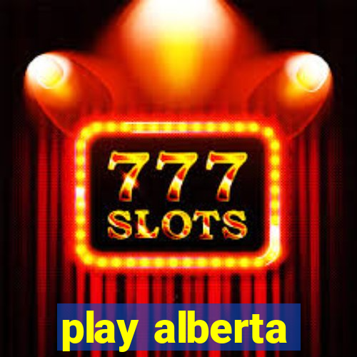 play alberta