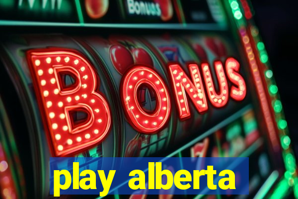 play alberta