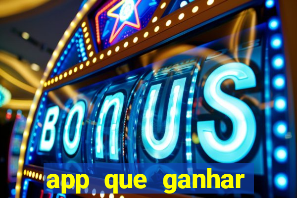 app que ganhar dinheiro jogando