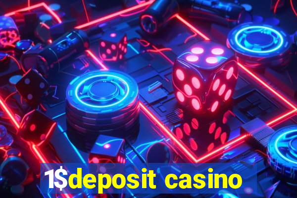 1$deposit casino