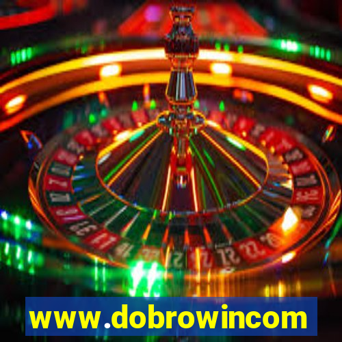 www.dobrowincom