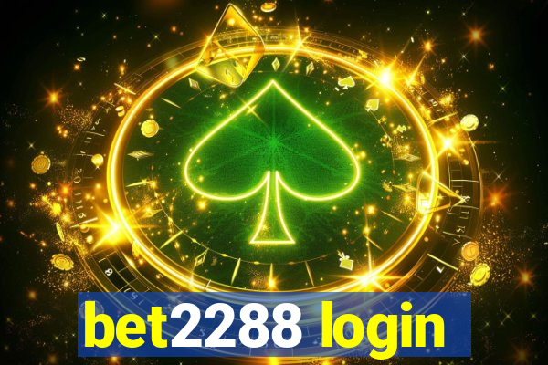 bet2288 login