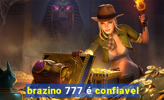 brazino 777 é confiavel