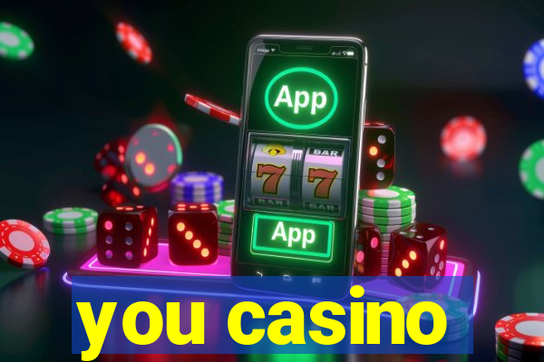 you casino